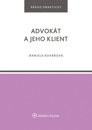 Advokát a jeho klient - Daniela Kovářová
