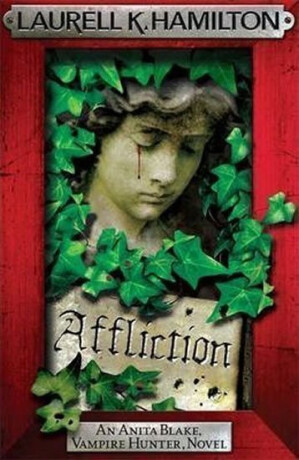 Affliction - Laurell K. Hamiltonová