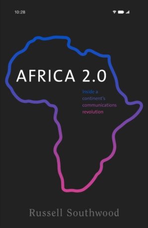 Africa 2.0 - Russell Southwood