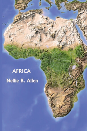 Africa, Australia, and the Islands of the Pacific (Yesterday's Classics) - Nellie B Allen