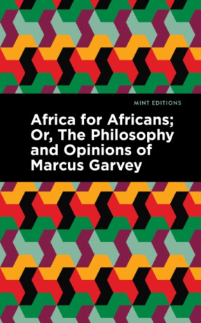 Africa for Africans - Marcus Garvey,Amy Jacques Garvey