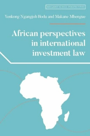 African Perspectives in International Investment Law - 