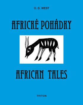 Africké pohádky / African tales - O.D. West