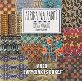 Afrika na zabití - Lenka Stránská,Tomáš Kovařík
