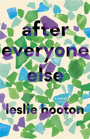 After Everyone Else - Leslie Hooton