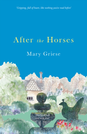 After the Horses - Mary Griese