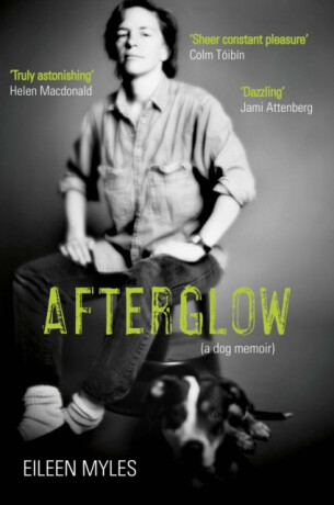 Afterglow - Eileen Myles