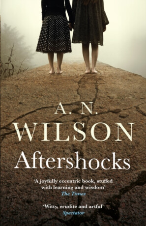 Aftershocks - A. N. Wilson