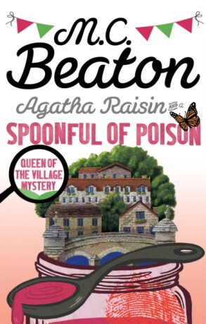 Agatha Raisin and a Spoonful of Poison - M.C. Beaton