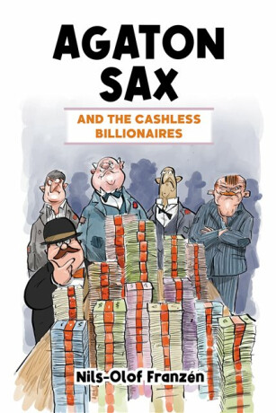 Agaton Sax and the Cashless Billionaires - Nils-Olof Franzen