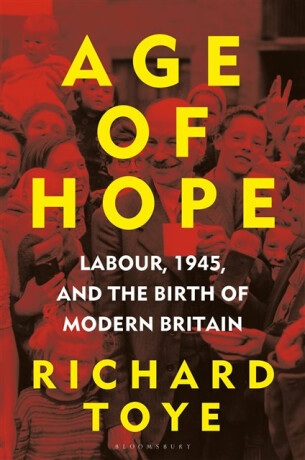 Age of Hope - Richard  Toye