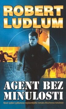 Agent bez minulosti - Robert Ludlum