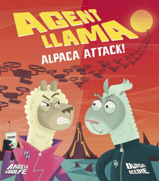 Agent Llama: Alpaca Attack! - Angela Woolfe