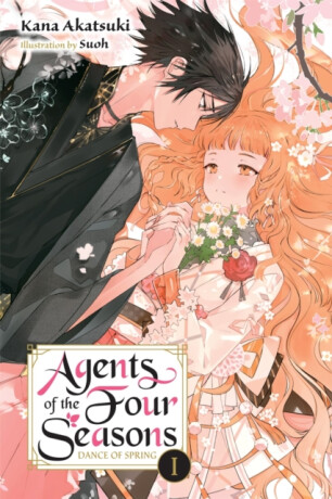 Agents of the Four Seasons, Vol. 1 - Kana Akatsuki,Sergio Avila