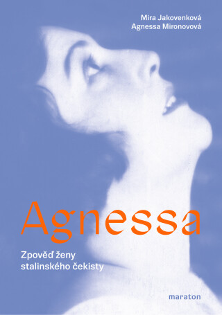 Agnessa - Agnessa Mironovová,Mira Jakovenková