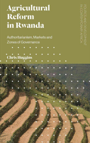 Agricultural Reform in Rwanda - Chris Huggins