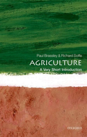 Agriculture - Paul  Brassley,Richard  Soffe