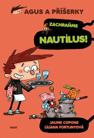 Agus a příšerky 2 - Zachraňme Nautilus! - Jaume Copons,Liliana Fortunyová