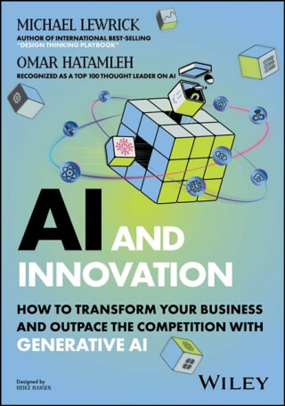 AI and Innovation - Michael Lewrick,Omar  Hatamleh