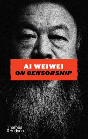 Ai Weiwei on Censorship - Aj Wej-wej
