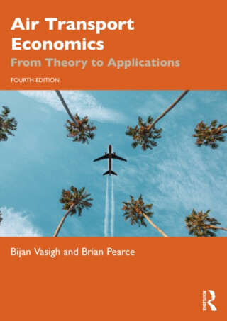 Air Transport Economics - Bijan Vasigh,Brian Pearce