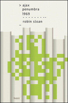 Ajax Penumbra 1969 - Robin Sloan