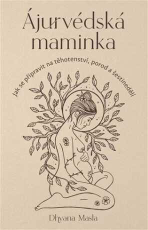 Ájurvédská maminka - Dhyana Masla