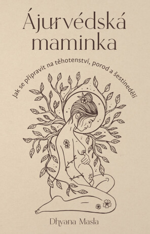 Ájurvédská maminka - Dhyana Masla