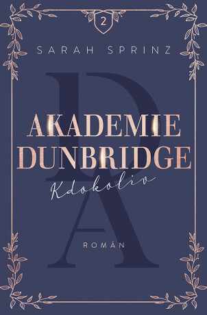Akademie Dunbridge 2 - Kdokoliv - Sarah Sprinz