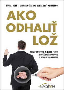 Ako odhaliť lož - Philip Houston,Michael Floyd,Susan Carnicerová