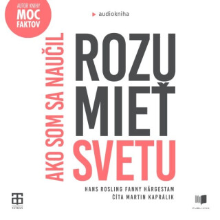 Ako som sa naučil rozumieť svetu - Hans Rosling