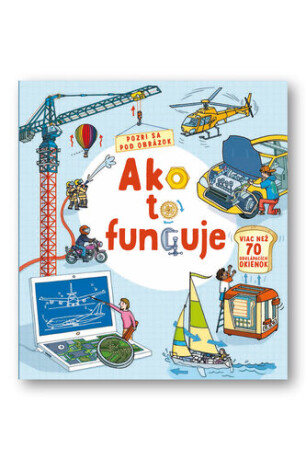Ako to funguje Pozri sa pod obrázok - 