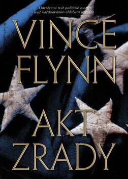 Akt zrady - Vince Flynn