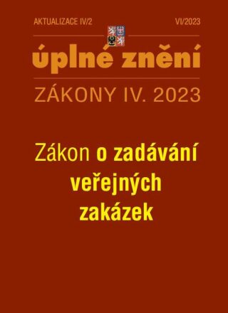 Aktualizace IV/2 2023 Úplné znění Zákony IV. - neuveden