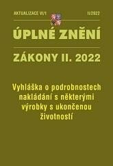 Aktualizace VI/1 2022 Vyhláška o podrobnostech nakládání s některými výrobky s ukončenou životností - neuveden