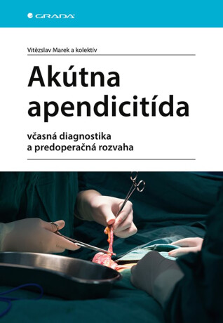 Akútna apendicitída - Vitězslav a kolektív Marek