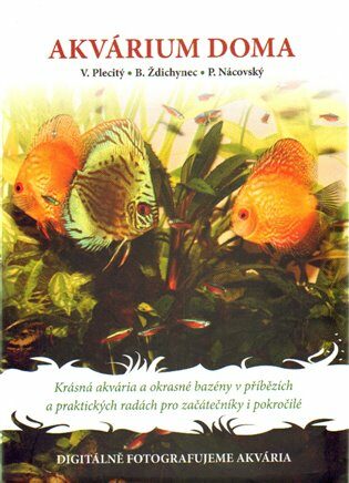 Akvárium doma - Bohumil Ždichynec,Vladimír Plecitý,Pavel Nácovský