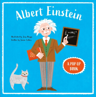 Albert Einstein A Pop-Up Book - Jamie Collins
