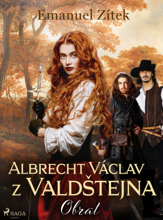 Albrecht Václav z Valdštejna – 3. díl: Obrat - Emanuel Zítek