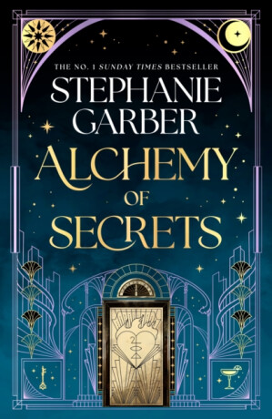 Alchemy of Secrets - Stephanie Garberová