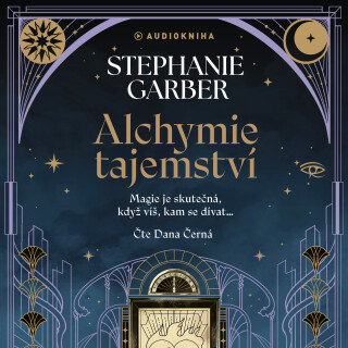 Alchymie tajemství - Stephanie Garber
