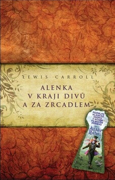 Alenka v kraji divů a za zrcadlem - Lewis Carroll