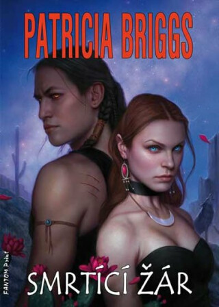 Smrtící žár - Patricia Briggs