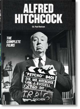 Alfred Hitchcock: The Complete Films (Bibliotheca Universalis) - Paul Duncan