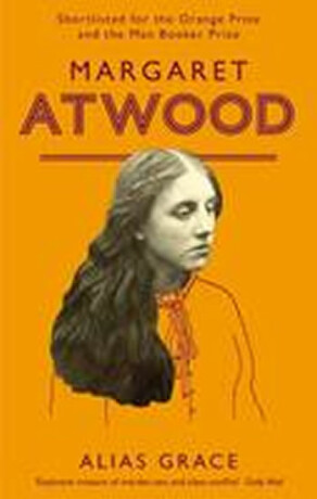 Alias Grace - Margaret Atwoodová