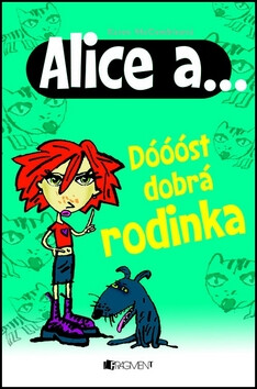 Alice a... Dóóóst dobrá rodinka - Karen McCombieová