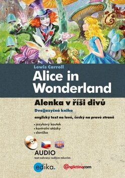 Alenka v říši divů - Alice in Wonderland - Lewis Carroll