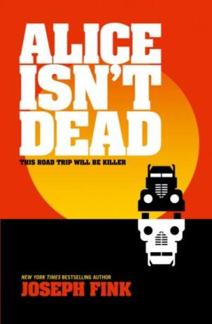 ALICE ISNT DEAD - Joseph Fink