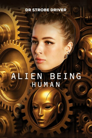 Alien Being Human - Strobe Driver