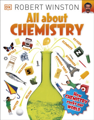 All About Chemistry - Robert Winston